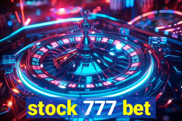 stock 777 bet